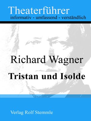 cover image of Tristan und Isolde--Theaterführer im Taschenformat zu Richard Wagner